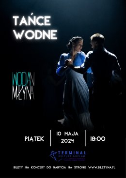 Woda na młyn: Tańce Wodne