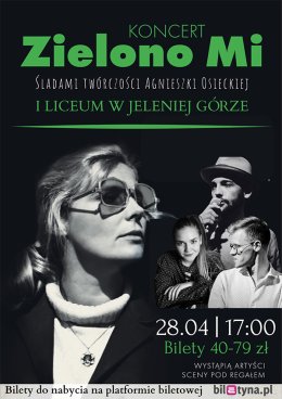 Zielono Mi - Ważne Piosenki | Śladami Agnieszki Osieckiej & przyjaciół - Jelenia Góra