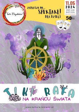 Spektakl dla dzieci "TIKI RAFA. NA KRAŃCU ŚWIATA"