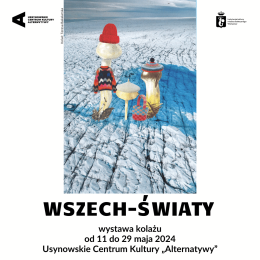 WSZECH-ŚWIATY | wystawa kolażu