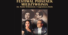 Festiwal Piosenek Międzywojnia im. Hanki Ordonówny i Eugeniusza Bodo
