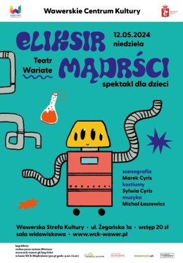 „Eliksir mądrości” - spektakl dla dzieci Teatru Wariate  / 12.05.2024 / WSK Międzylesie