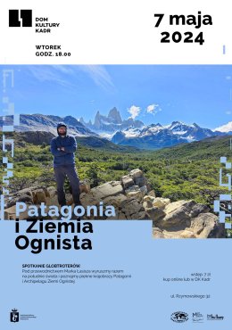Patagonia i Ziemia Ognista – wędrując przez Argentynę i Chile