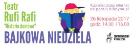 Teatr Rufi Rafi "Historie domowe"