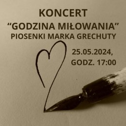 „Godzina miłowania”- koncert piosenek Marka Grechuty