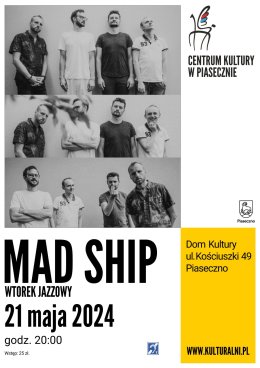 WTOREK JAZZOWY. MAD SHIP