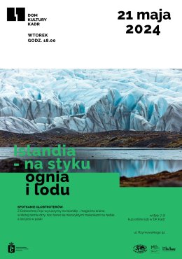 Spotkanie: Islandia – na styku ognia i lodu