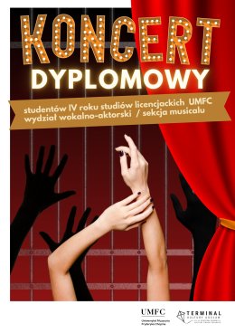 UMFC: Koncert dyplomowy studentów IV roku studiów licencjackich wydziału wokalno-aktorskiego