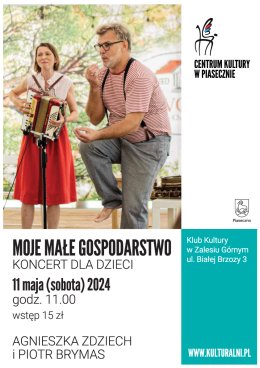 MOJE MAŁE GOSPODARSTWO. KONCERT DLA DZIECI