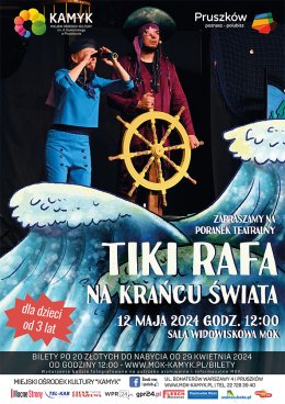 Poranek Teatralny - "Tiki Rafa na Krańcu Świata" Teatr Bajaderka