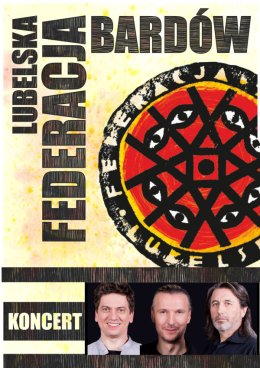 Koncert Lubelska Federacja Bardów na 25-lecie