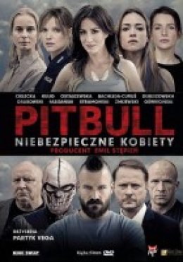 Maraton Filmowy-PITBULL.Nowe Porządki.PITBULL.Niebiezpieczne kobiety