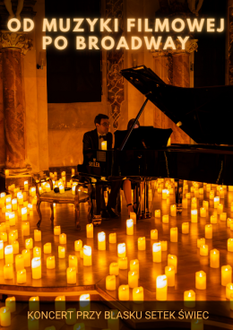 Koncert przy świecach: Od Muzyki Filmowej po Broadway - Zimmer, Williams i inni: Poznań