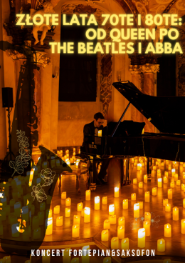 Koncert przy świecach: Złote Lata 70te i 80te - od ABBA po Queen i The Beatles - Poznań