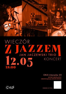 Jan Jaczewski Trio - Wieczór z jazzem