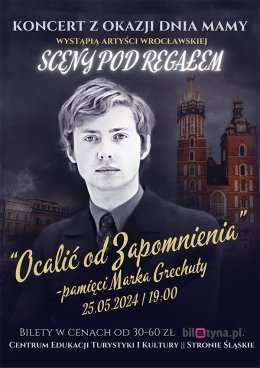 Scena Pod Regałem - ocalić od zapomnienia: pamięci M. Grechuty