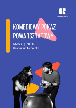 Pokaz powarsztatowy P1 - Szkoła Komedii