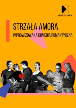 Strzała Amora! Improwizowana Komedia Romantyczna