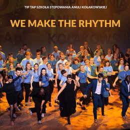 We Make the Rhythm - pokaz stepowania