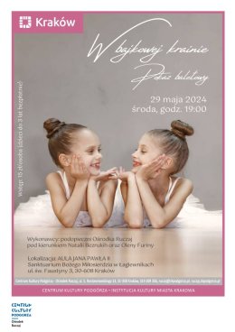 "W bajkowej krainie" - pokaz baletowy w wykonaniu podopiecznych Ośrodka Ruczaj