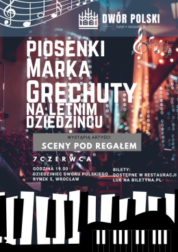 Piosenki Marka Grechuty na letnim dziedzińcu