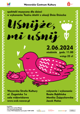 Spektakl muzyczny dla dzieci „Uśnijże, mi uśnij” z okazji Dnia Dziecka / 2.06.2024 / WSK Międzylesie