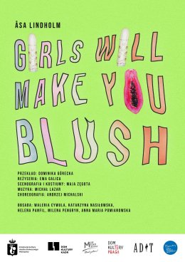 Otwarta Scenia: spektakl: Girls will make you blush