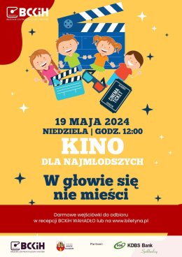 Plakat KINO DLA NAJMŁODSZYCH - W GŁOWIE SIĘ NIE MIEŚCI 318305