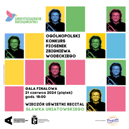 Ursynowskie Skowronki | gala finałowa Ogólnopolskiego Konkursu Piosenek Zbigniewa Wodeckiego