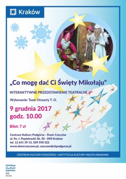 "Co mogę dać Ci Święty Mikołaju?" - Spektakl rodzinny