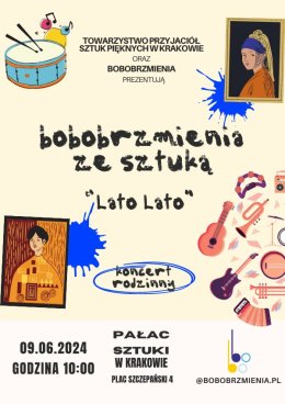 Koncert rodzinny Bobobrzmienia ze Sztuką - „Lato Lato”