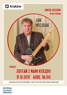 Zostań z nami kolędo - koncert Jan Wojdak