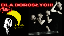 TOTO IMPRO  Komedia dla dorosłych