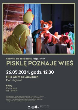 Pisklę poznaje wieś – teatr MagMowcy
