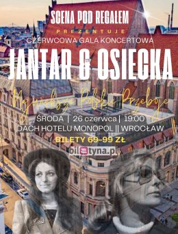 Tyle słońca w całym Wrocławiu: Jantar & Osiecka