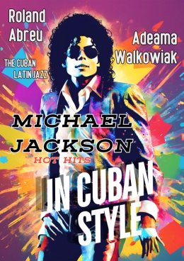 Michael Jackson in Cuban Style