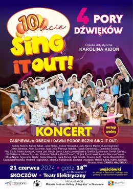 KONCERT: 10-LECIE SING IT OUT: CZTERY PORY DŹWIĘKÓW