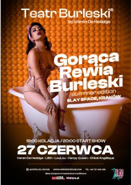 Gorąca Rewia Burleski - Summer Edition