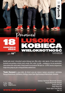 PREMIERA! “LUSOKO - kobieca wielokrotność” - Teatr Korzeni