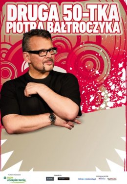Druga 50-tka Piotra Bałtroczyka