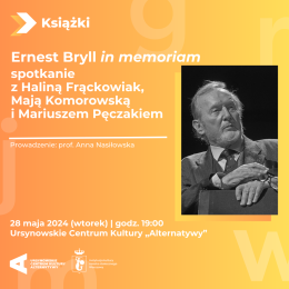 Ernest Bryll in memoriam