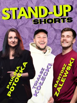 Stand-up Shorts: Kołecki, Potocka, Zalewski
