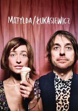 Plakat Matylda/Łukasiewicz 341019
