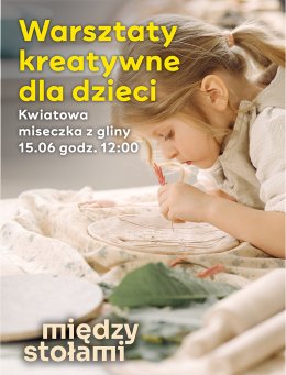 Warsztaty Kreatywne dla Dzieci: Kwiatowa Miseczka z Gliny