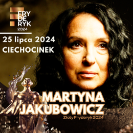 Koncert Martyny Jakubowicz w Ciechocinku! | KINO ZDRÓJ