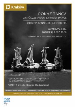 ,,Odbicia senne, senne odbicia’’. Pokaz tańca współczesnego & street dance