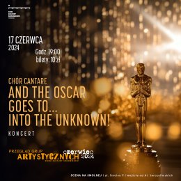 Chór Cantare "And the Oskar goes to... into the unknown!"