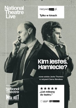 NT Live - KIM JESTEŚ, HAMLECIE?