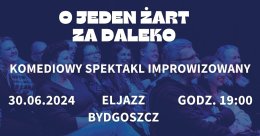 O jeden żart za daleko!