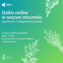 Dzikie rośliny w naszym otoczeniu | spotkanie z Magdaleną Szmidt